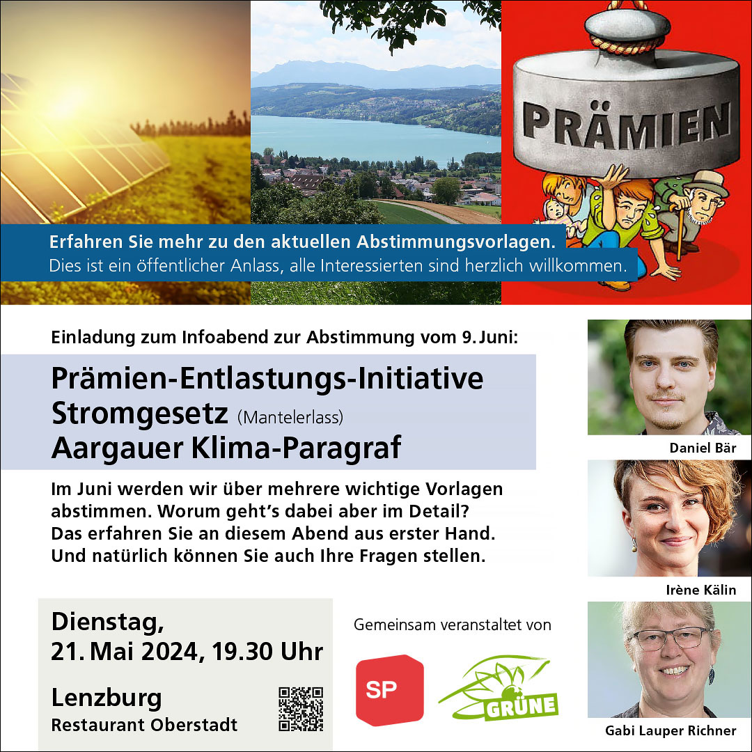 Einladung zum Infoabend zur Abstimmung vom 9. Juni: Prämien-Entlastungs-Initiative, Stromgesetz (Mantelerlass), Aargauer Klima-Paragraf – 21. Mai 2024, 19.30 Uhr, Restaurant Oberstadt, Lenzburg